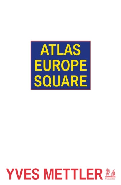 Bilde av Atlas Europe Square Av Yves Mettler