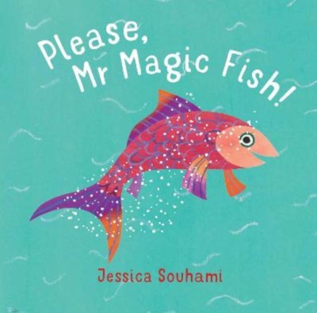Bilde av Please, Mr Magic Fish! Av Jessica Souhami