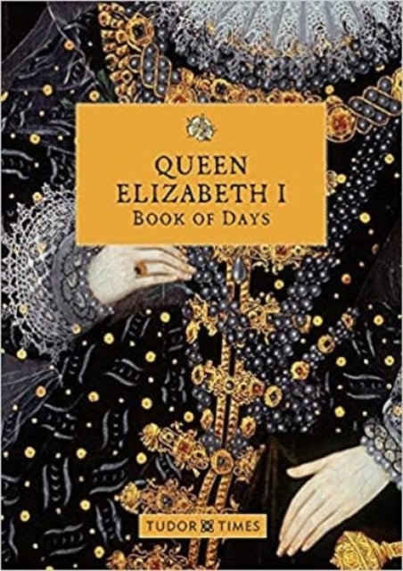 Bilde av Queen Elizabeth I Book Of Days Av Tudor Times