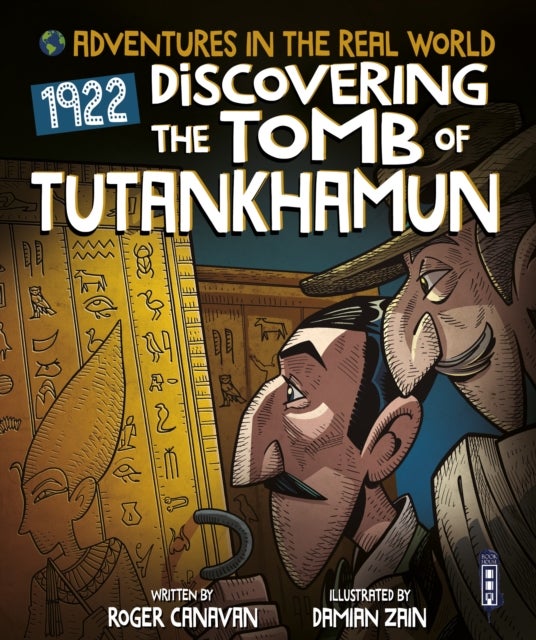Bilde av Adventures In The Real World: Discovering The Tomb Of Tutankhamun Av Roger Canavan