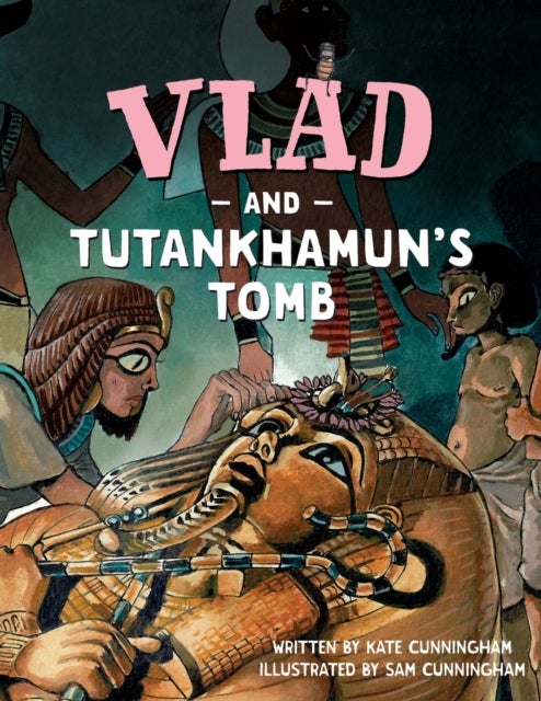 Bilde av Vlad And Tutankhamun&#039;s Tomb Av Kate Cunningham