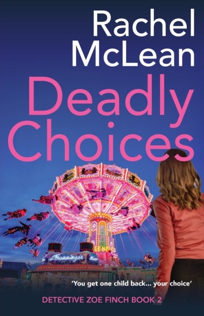Bilde av Deadly Choices Av Rachel Mclean