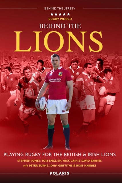 Bilde av Behind The Lions Av Stephen Jones, Nick Cain, Tom English, David Barnes, Peter Burns