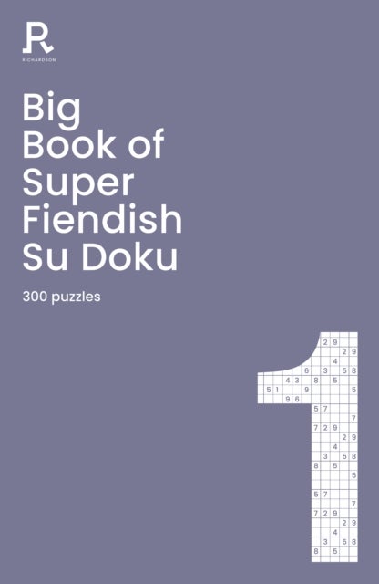 Bilde av Big Book Of Super Fiendish Su Doku Book 1 Av Richardson Puzzles And Games