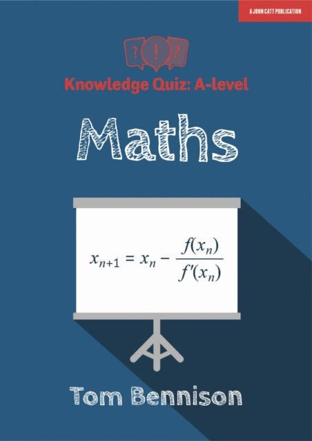 Bilde av Knowledge Quiz: A-level Maths Av Tom Bennison
