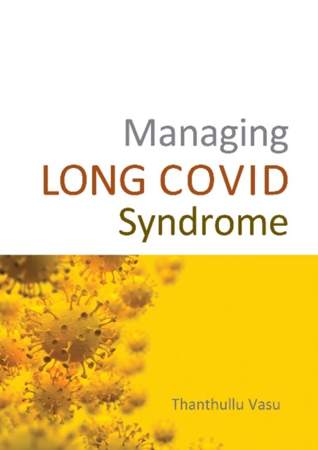 Bilde av Managing Long Covid Syndrome Av Dr Dr Thanthullu Vasu