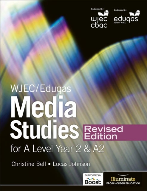Bilde av Wjec/eduqas Media Studies For A Level Year 2 Student Book ¿ Revised Edition Av Christine Bell, Lucas Johnson