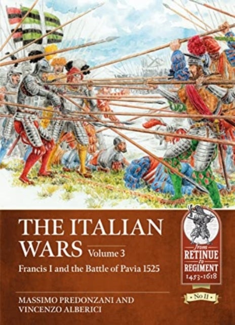 Bilde av The Italian Wars Volume 3 Av Massimo Predonzani, Vincenzo Alberici