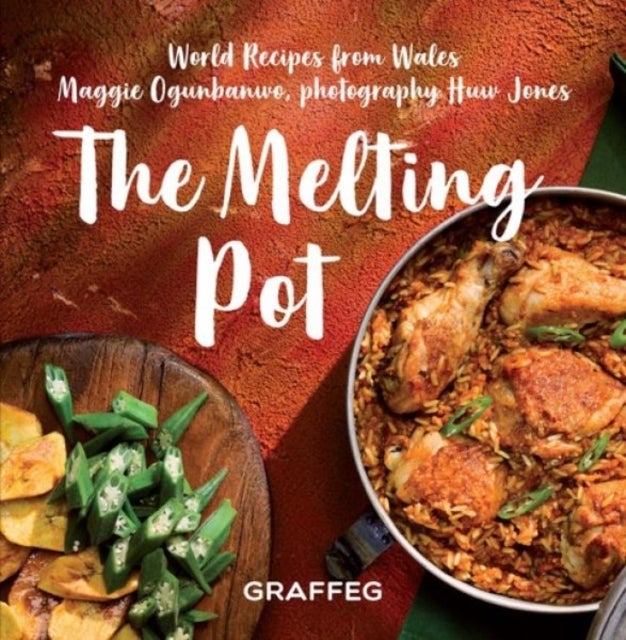 Bilde av Melting Pot, The - World Recipes From Wales Av Maggie Ogunbanwo
