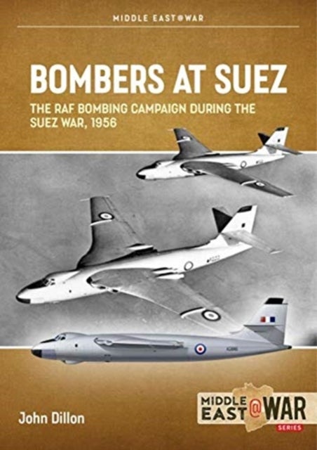 Bilde av Bombers At Suez Av John Dillon