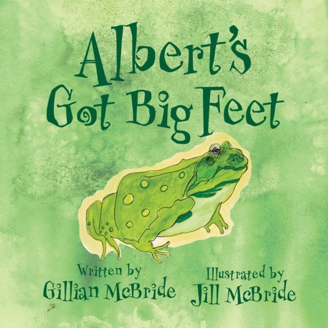 Bilde av Albert&#039;s Got Big Feet Av Gillian Mcbride
