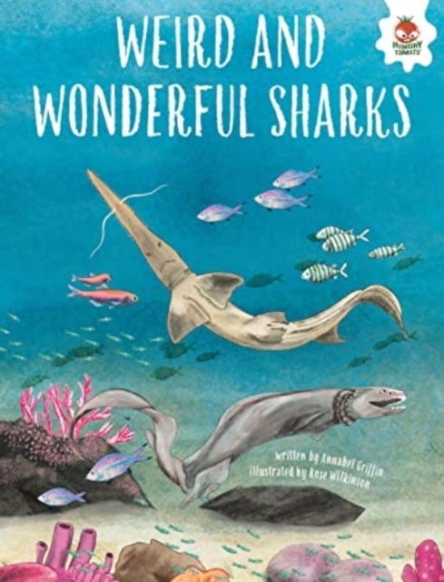 Bilde av Weird And Wonderful Sharks Av Annabel Griffin