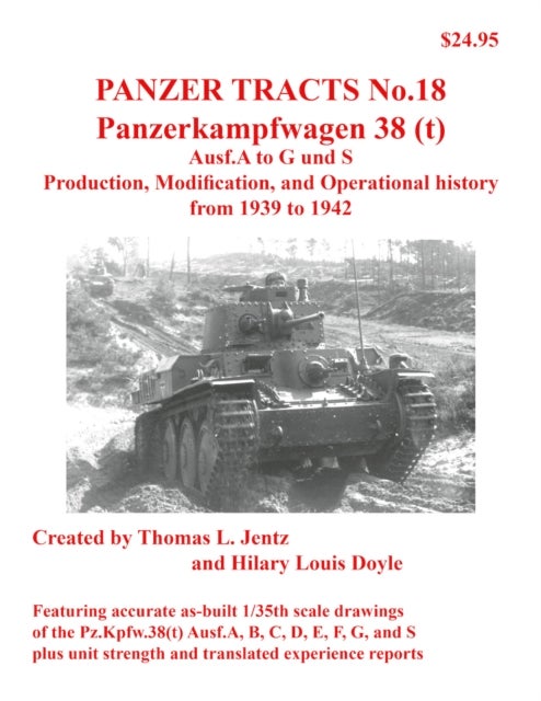 Bilde av Panzer Tracts No.18: Panzerkampfwagen 38(t) Av Thomas Jentz, Hilary Doyle