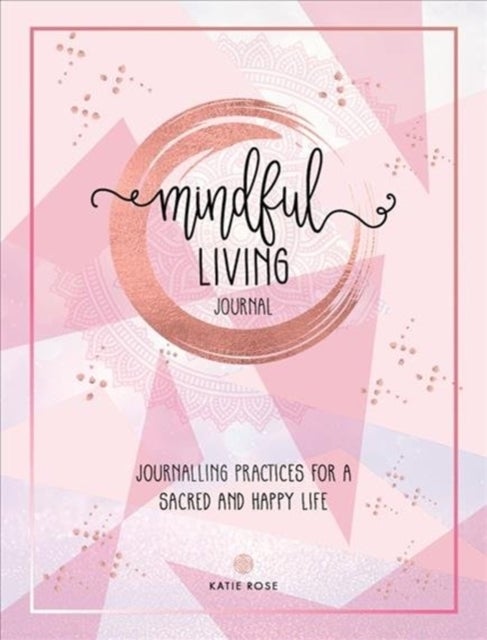 Bilde av Mindful Living Journal Av Katie Rose