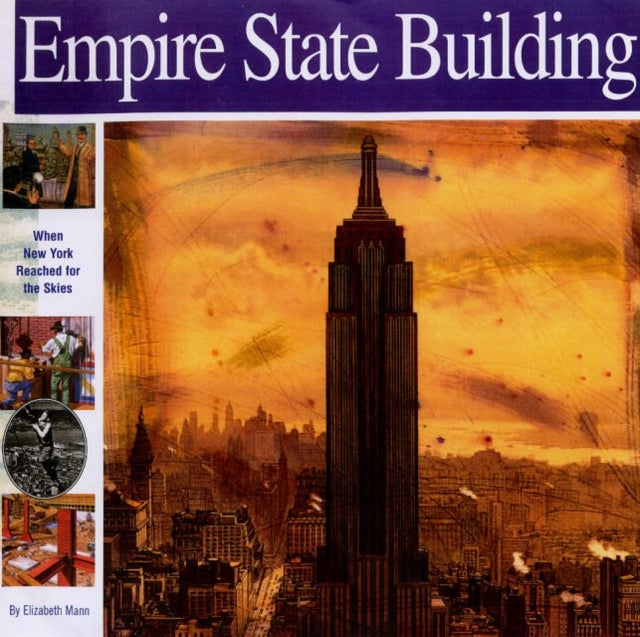 Bilde av Empire State Building: When New York Reached For The Skies Av Elizabeth Mann