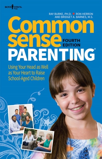 Bilde av Common Sense Parenting Av Ray (ray Burke) Burke, Ron (ron Herron) Herron, Bridget A. (bridget A. Barnes) Barnes