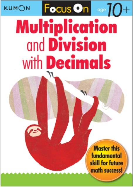 Bilde av Focus On Multiplication And Division With Decimals Av Kumon