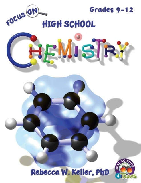 Bilde av Focus On High School Chemistry Student Textbook (softcover) Av Rebecca W Ph D Keller