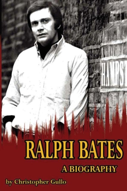 Bilde av Ralph Bates A Biography Av Christopher Gullo