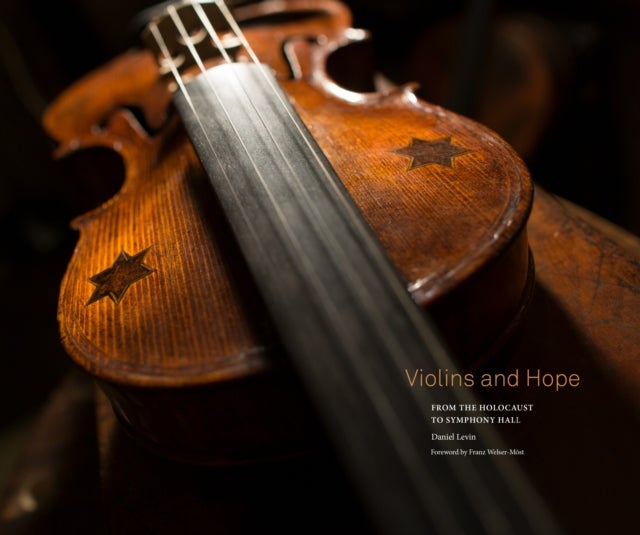 Bilde av Violins And Hope Av Daniel Levin, Franz Welser-moest