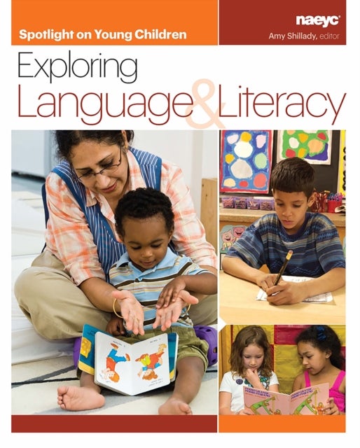 Bilde av Spotlight On Young Children: Exploring Language And Literacy