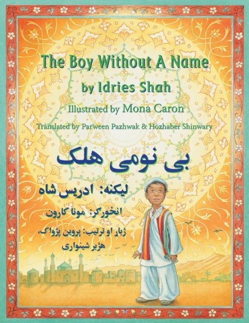 Bilde av The (english And Pashto Edition) Boy Without A Name Av Idries Shah, Mona(ill.) Caron