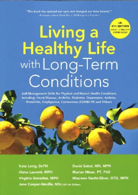 Bilde av Living A Healthy Life With Long-term Conditions Av Dr Kate Drph Lorig