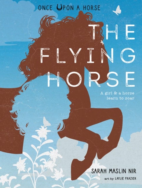 Bilde av The Flying Horse (once Upon A Horse #1) Av Sarah Maslin Nir