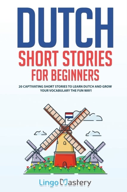 Bilde av Dutch Short Stories For Beginners Av Lingo Mastery