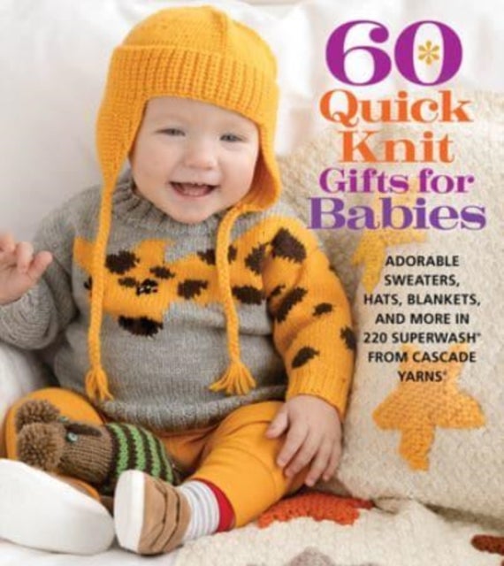 Bilde av 60 Quick Knit Gifts For Babies Av Sixth&amp;spring Books