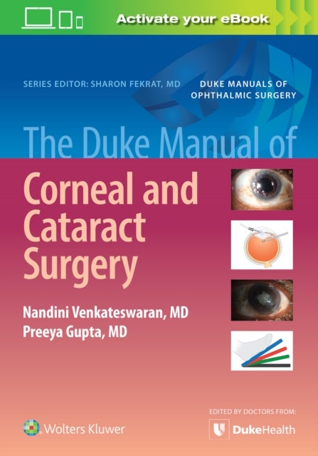 Bilde av The Duke Manual Of Corneal And Cataract Surgery Av Preeya Gupta, Nandini Venkateswaran