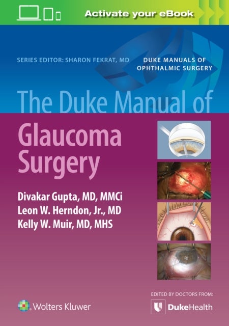 Bilde av The Duke Manual Of Glaucoma Surgery Av Divakar Gupta, Kelly Muir, Leon Jr. Herndon