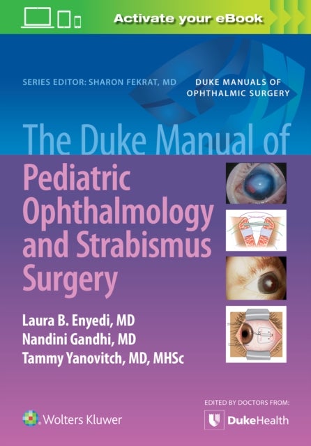Bilde av The Duke Manual Of Pediatric Ophthalmology And Strabismus Surgery Av Laura Enyedi, Nandini Gandhi, Tammy Yanovitch