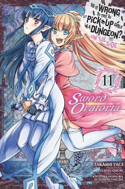 Bilde av Is It Wrong To Try To Pick Up Girls In A Dungeon? On The Side: Sword Oratoria, Vol. 11 Av Fujino Omori