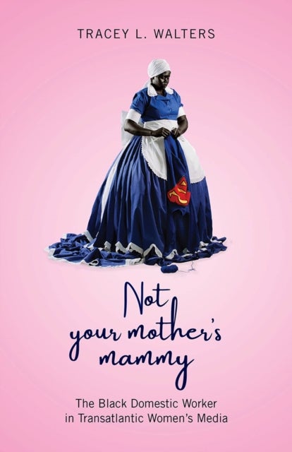 Bilde av Not Your Mother&#039;s Mammy Av Tracey L Walters