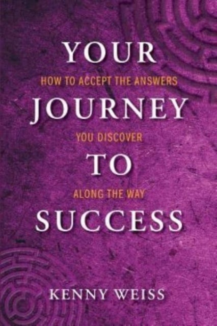 Bilde av Your Journey To Success Av Kenny Weiss