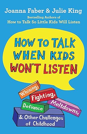 Bilde av How To Talk When Kids Won&#039;t Listen Av Joanna Faber, Julie King