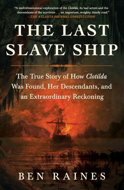 Bilde av The Last Slave Ship Av Ben Raines