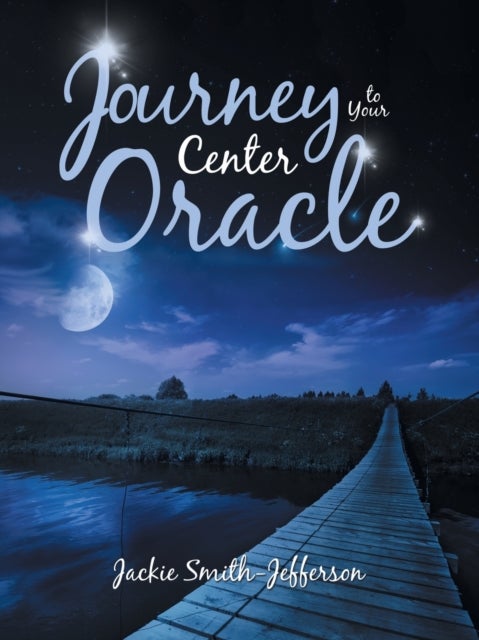 Bilde av Journey To Your Center Oracle Av Jackie Smith-jefferson