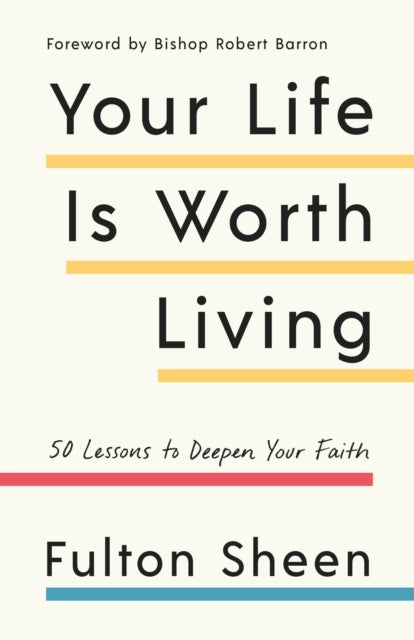 Bilde av Your Life Is Worth Living Av Fulton Sheen