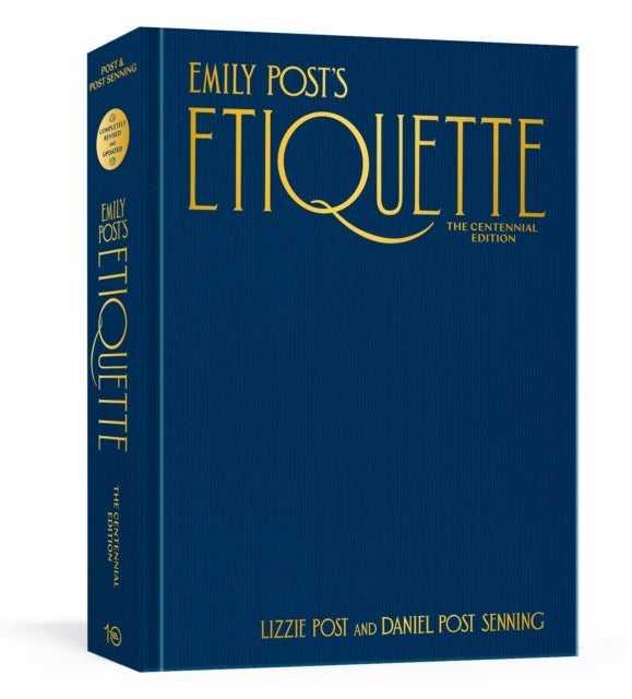Bilde av Emily Post&#039;s Etiquette, The Centennial Edition Av Lizzie Post, Daniel Post Senning