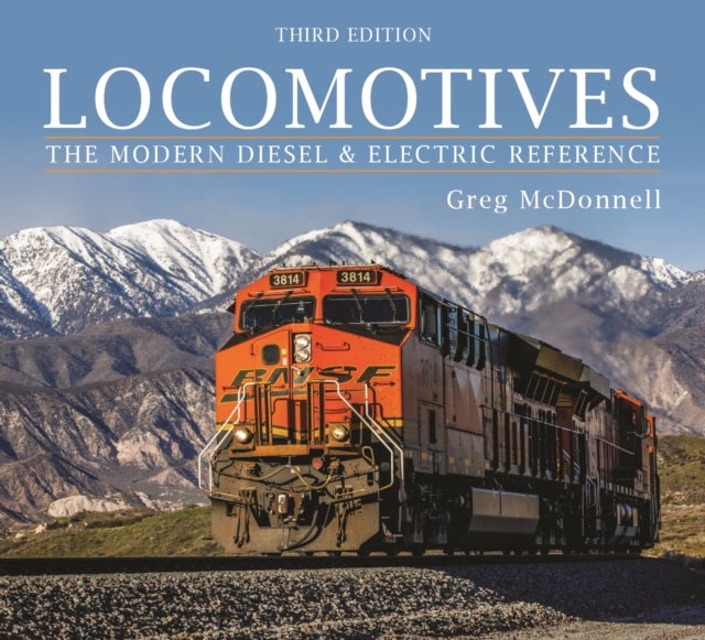 Locomotives - The Modern Diesel and Electric Reference