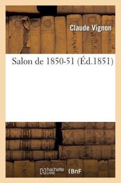 Bilde av Salon De 1850-51 Av Claude Vignon