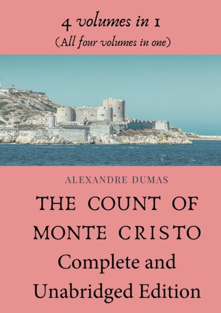 Bilde av The Count Of Monte Cristo Complete And Unabridged Edition Av Alexandre Dumas