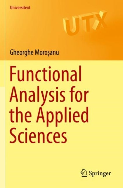 Bilde av Functional Analysis For The Applied Sciences Av Gheorghe Morosanu