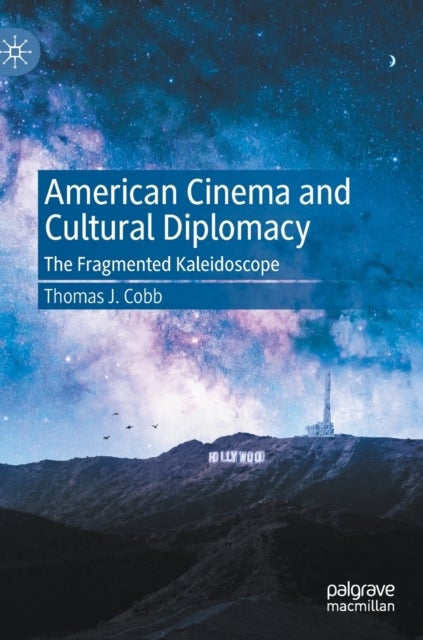 Bilde av American Cinema And Cultural Diplomacy Av Thomas J. Cobb