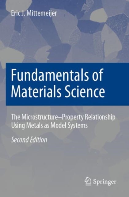 Bilde av Fundamentals Of Materials Science Av Eric J. Mittemeijer