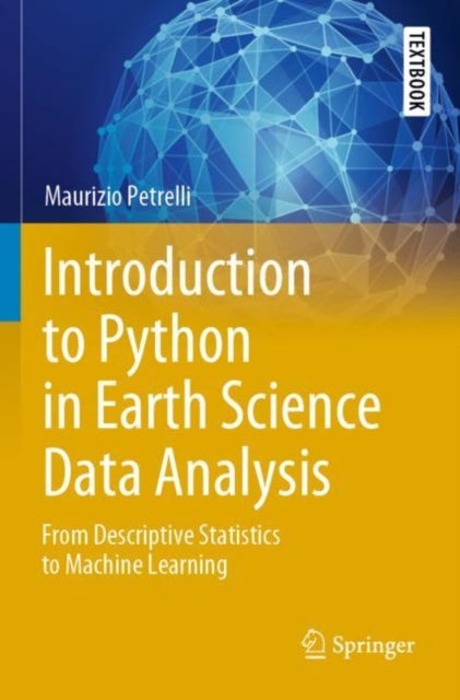 Bilde av Introduction To Python In Earth Science Data Analysis Av Maurizio Petrelli
