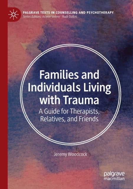 Bilde av Families And Individuals Living With Trauma Av Jeremy Woodcock