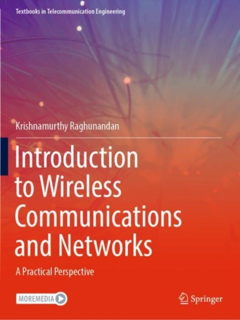 Bilde av Introduction To Wireless Communications And Networks Av Krishnamurthy Raghunandan